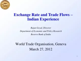 Rajan Goyal, Director Department of Economic and Policy Research Reserve Bank of India