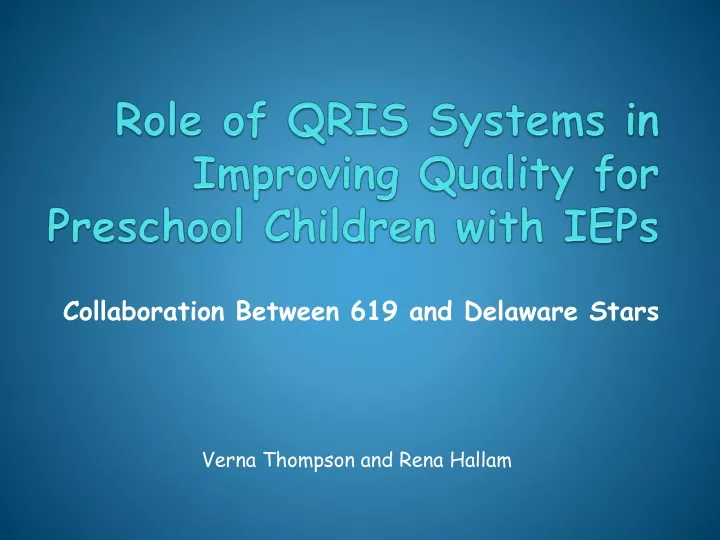 role of qris systems in improving quality for preschool children with ieps