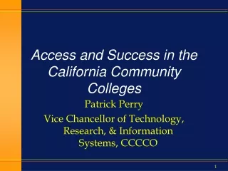 Access and Success in the California Community Colleges