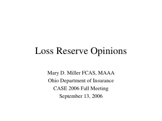 Loss Reserve Opinions