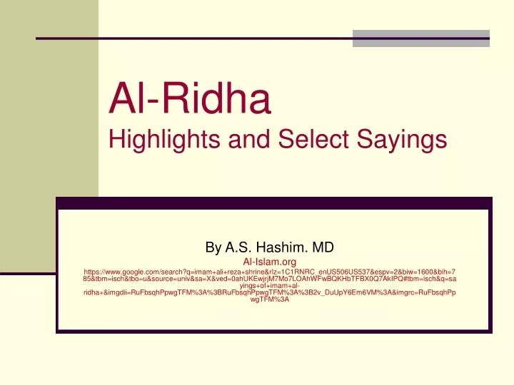 al ridha highlights and select sayings