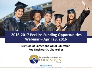 2016-2017 Perkins Funding Opportunities Webinar – April 28, 2016