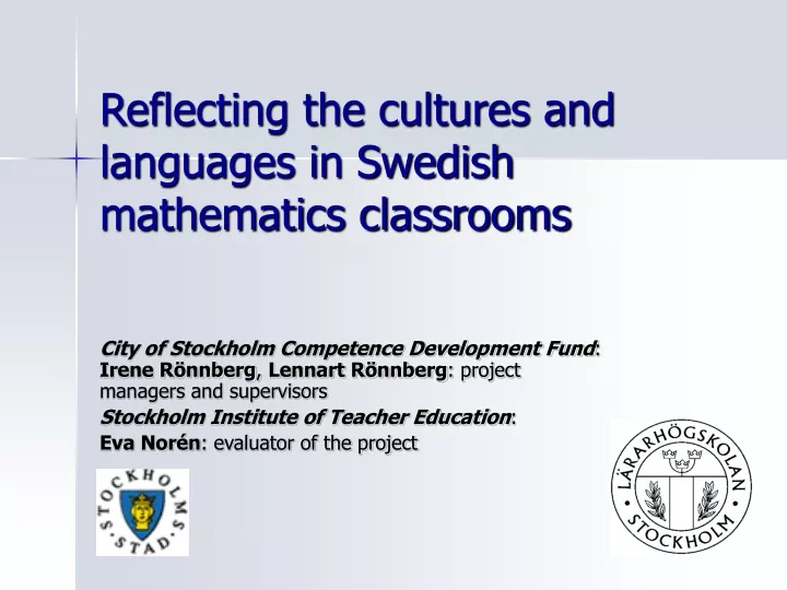 reflecting the cultures and languages in swedish mathematics classrooms