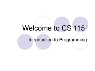Welcome to CS 115!