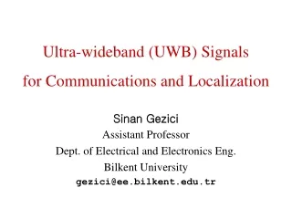 Ultra-wideband (UWB) Signals  for Communications and Localization