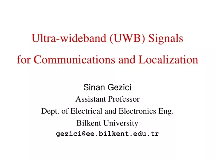 ultra wideband uwb signals for communications and localization