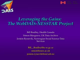 Leveraging the Gains:  The WebDAIS-NESSTAR Project