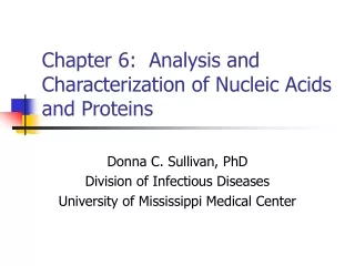 Chapter 6:  Analysis and Characterization of Nucleic Acids and Proteins