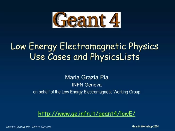 low energy electromagnetic physics use cases and physicslists