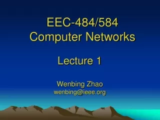 EEC-484/584 Computer Networks