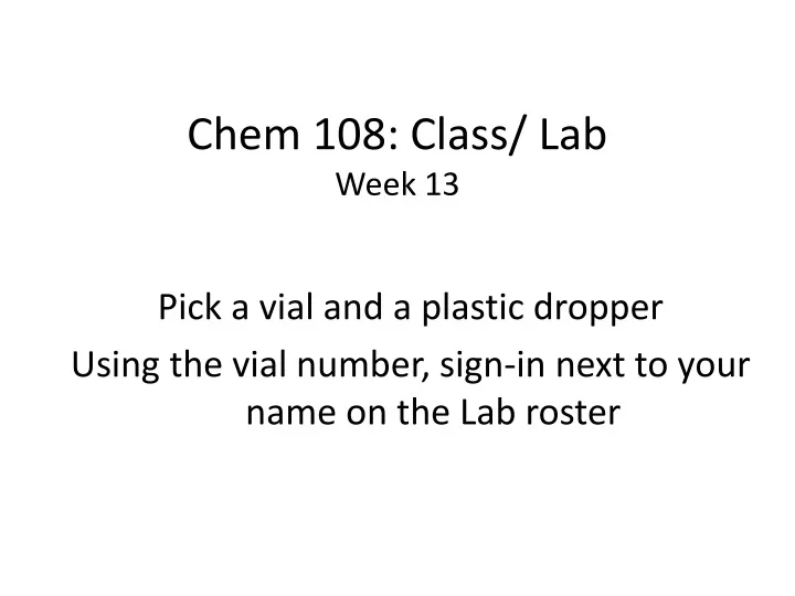 chem 108 class lab week 13