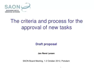 T he criteria and process for the approval of new  tasks