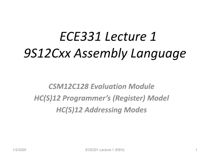 ece331 lecture 1 9s12cxx assembly language