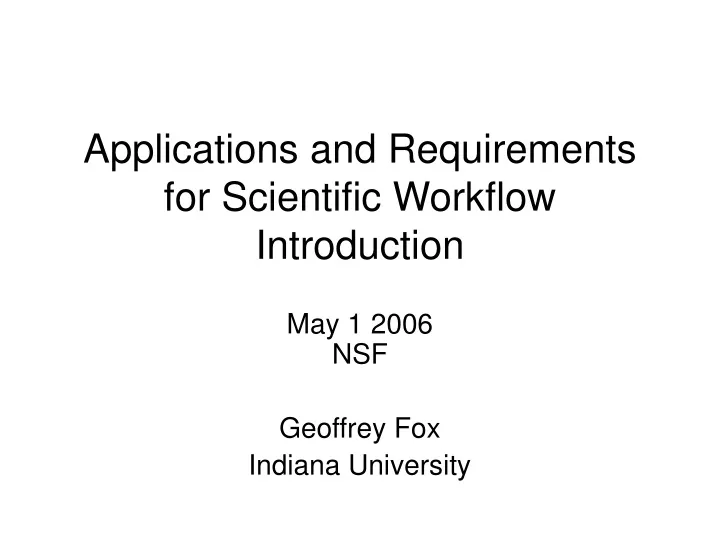 applications and requirements for scientific workflow introduction