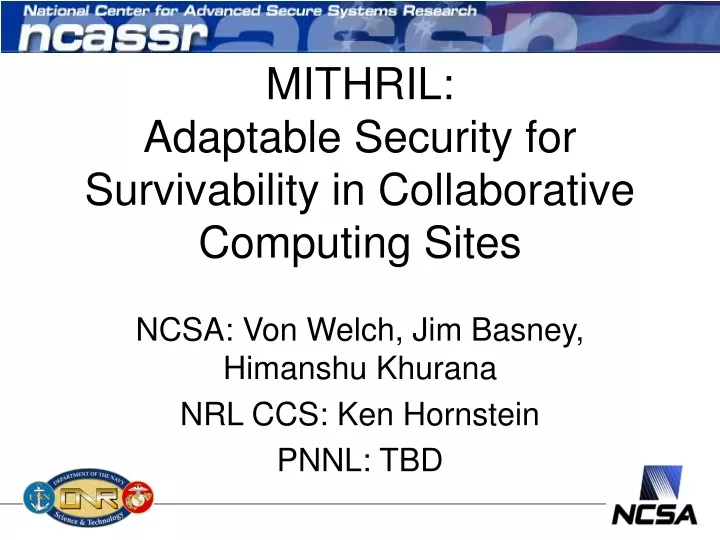 mithril adaptable security for survivability in collaborative computing sites