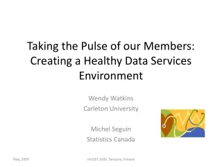 Taking the Pulse of our Members:  Creating a Healthy Data Services Environment