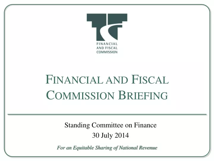 financial and fiscal commission briefing
