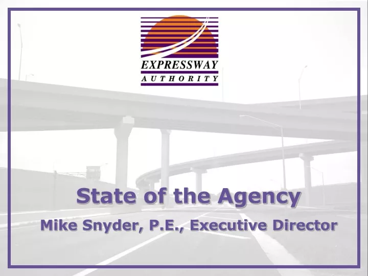 state of the agency mike snyder p e executive