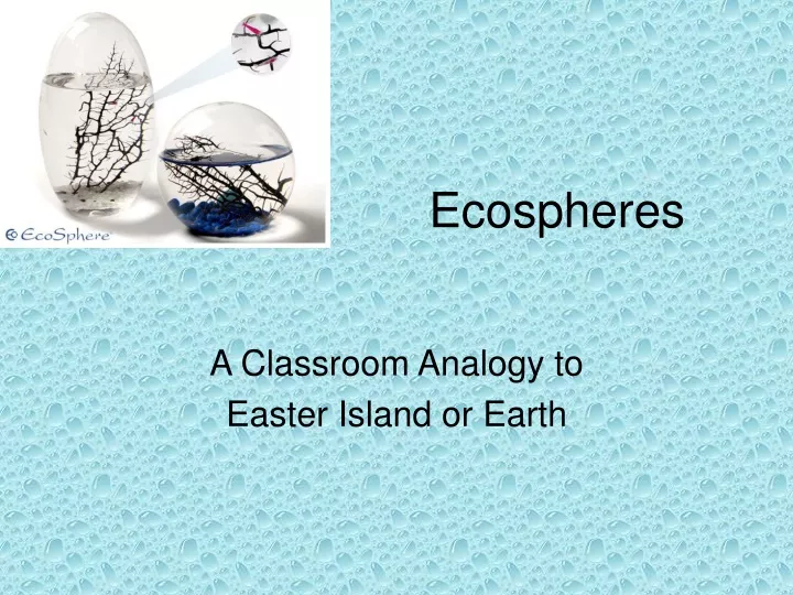 ecospheres