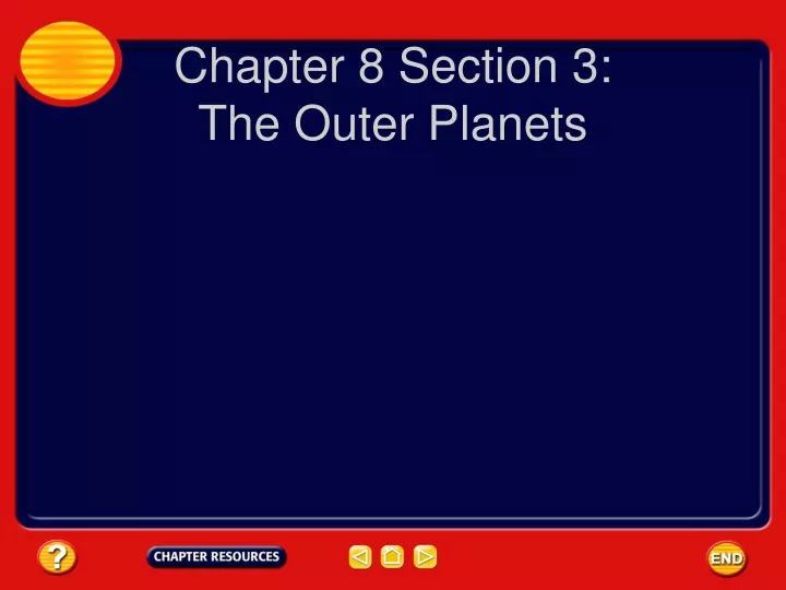 chapter 8 section 3 the outer planets