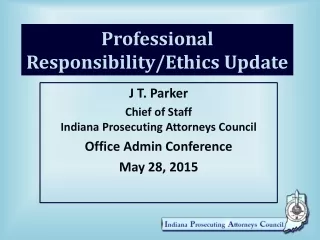 Professional Responsibility/Ethics Update