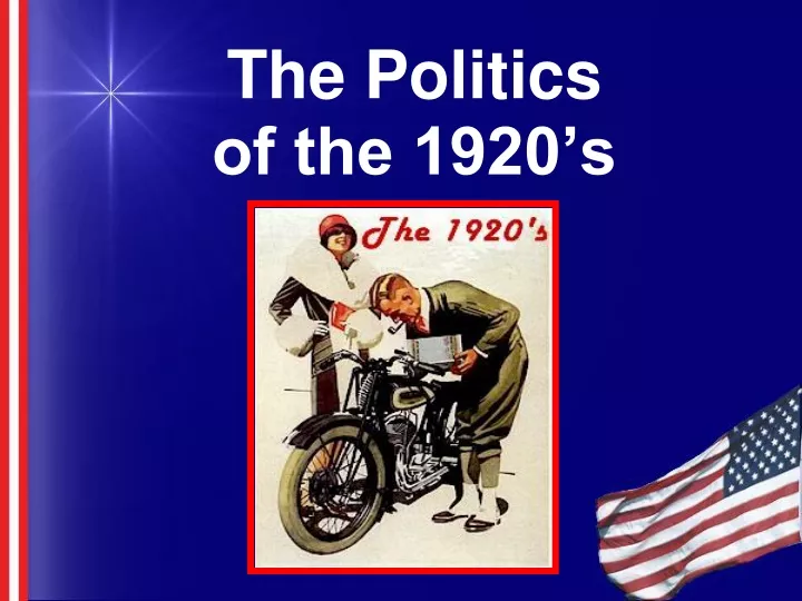 the politics of the 1920 s