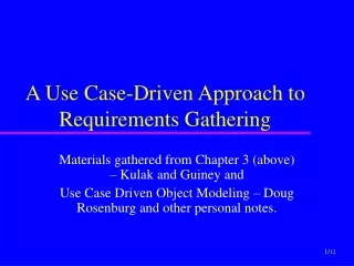 A Use Case-Driven Approach to Requirements Gathering
