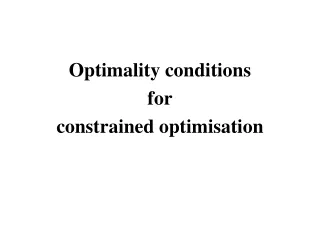 Optimality conditions for constrained optimisation
