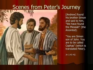 Scenes from Peter’s Journey