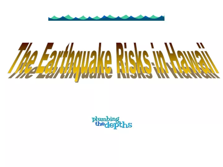 the earthquake risks in hawaii