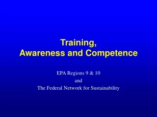 Training,  Awareness and Competence