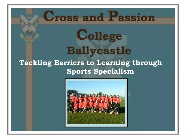 c ross and p assion c ollege ballycastle