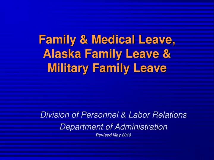 family medical leave alaska family leave military family leave