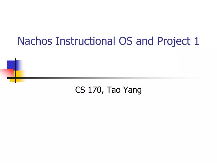 nachos instructional os and project 1
