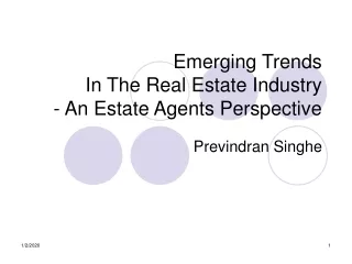 Emerging Trends  In The Real Estate Industry - An Estate Agents Perspective