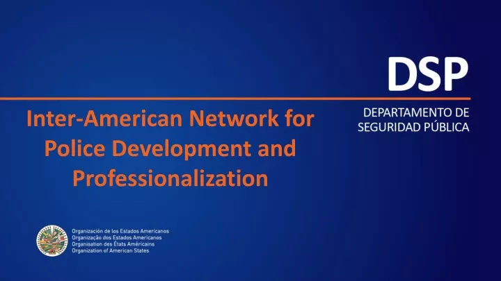 inter american network for police development