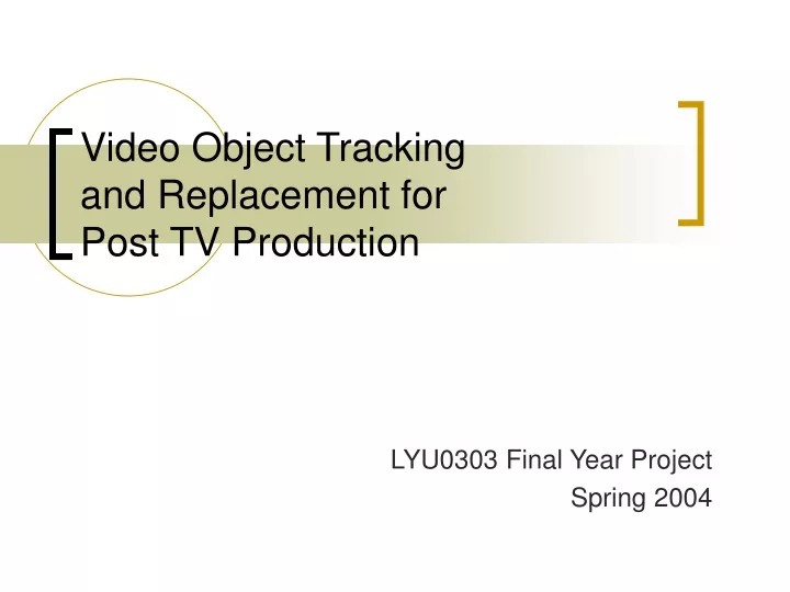 video object tracking and replacement for post tv production