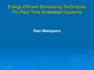 Energy Efficient Scheduling Techniques For Real-Time Embedded Systems