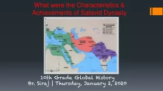 What were the Characteristics &amp; Achievements of Safavid Dynasty