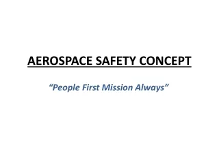 AEROSPACE SAFETY CONCEPT
