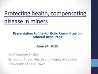 Protecting health, compensating disease in miners