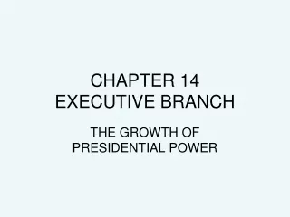 CHAPTER 14 EXECUTIVE BRANCH