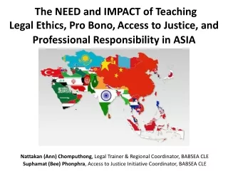 Nattakan (Ann) Chomputhong , Legal Trainer &amp; Regional Coordinator, BABSEA CLE