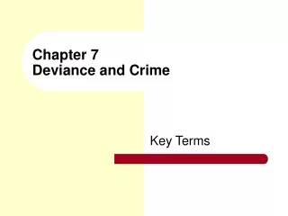 Chapter 7 Deviance and Crime