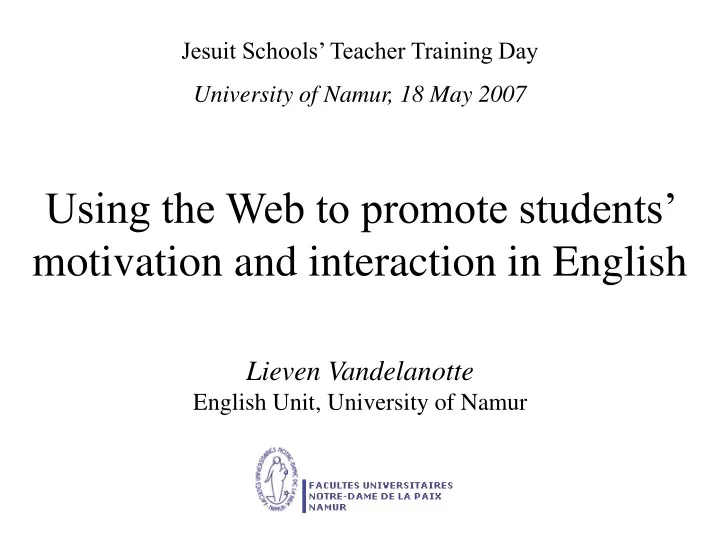 using the web to promote students motivation and interaction in english