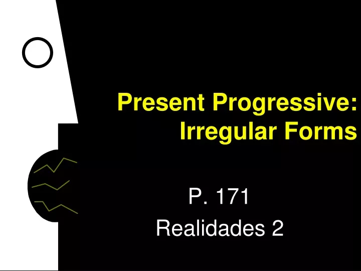 present progressive irregular forms