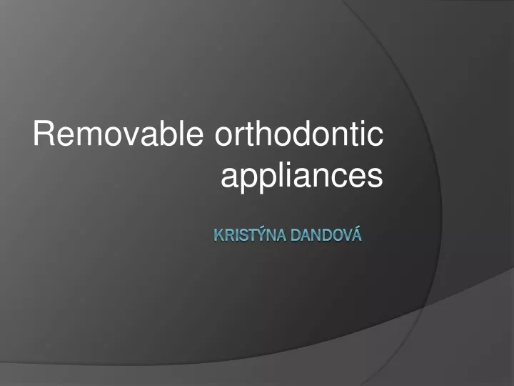 removable orthodontic appliances