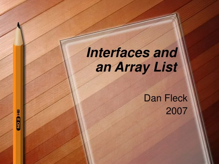 interfaces and an array list