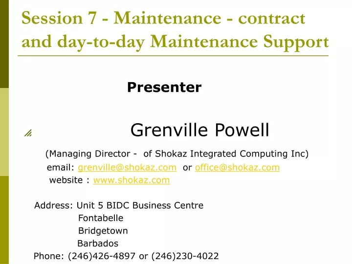 session 7 maintenance contract and day to day maintenance support