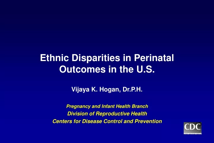 ethnic disparities in perinatal outcomes